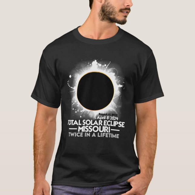 Twice in a Lifetime Total Solar Eclipse Missouri 2 T-Shirt (Front)