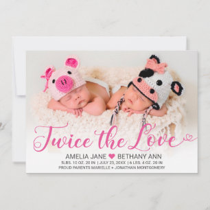 Twice the Love Twin Girls Pink Script Photo Birth Announcement
