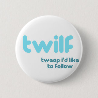twilf 6 cm round badge