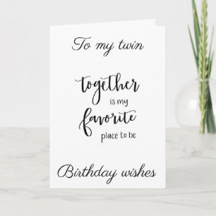 **TWIN** ARE YOU READY TO CELEBRATE "US" CARD