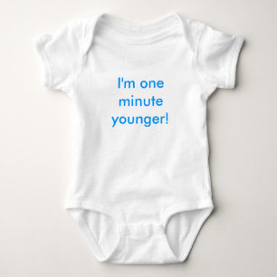 Twin boy I'm one minute younger! Baby Bodysuit