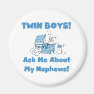 Twin Boys Ask About My Nephew Magnet