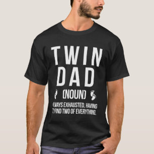 Twin Dad Definition Dad Of Twins Twin Father T-Shirt