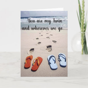 ***TWIN*** FLIP-FLOP HUMOR ON YOUR BIRTHDAY CARD