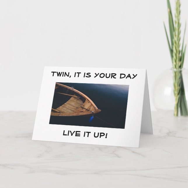 **TWIN** LIVE IT UP AND ENJOY YOUR BIRTHDAY CARD (Front)