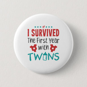 Twin Mom I Survived The First Year With Twins 6 Cm Round Badge