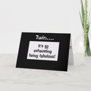 TWIN PULLS OFF BEING FABULOUS DAILY (BIRTHDAY) CARD