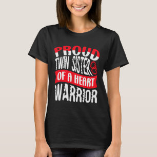 Twin Sister Of A Heart Warrior Heart Disease Defec T-Shirt