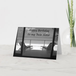 ***TWIN SISTER** RELAX AND ENJOY OUR BIRTHDAY CARD