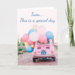 ***TWIN*** TIME TO CELEBRATE IT IS YOUR BIRTHDAY CARD