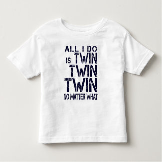 "Twin Twin Twin No Matter What"- Bergundy/Navy Toddler T-Shirt