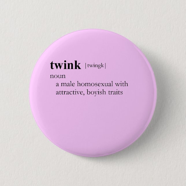 TWINK (definition) 6 Cm Round Badge (Front)