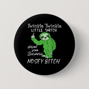Twinkle Twinkle Little Snitch Mind Your Business N 6 Cm Round Badge