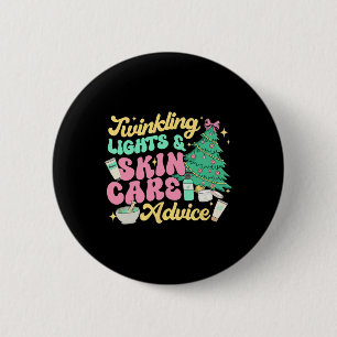Twinkling Lights And Skin Care Advice 6 Cm Round Badge