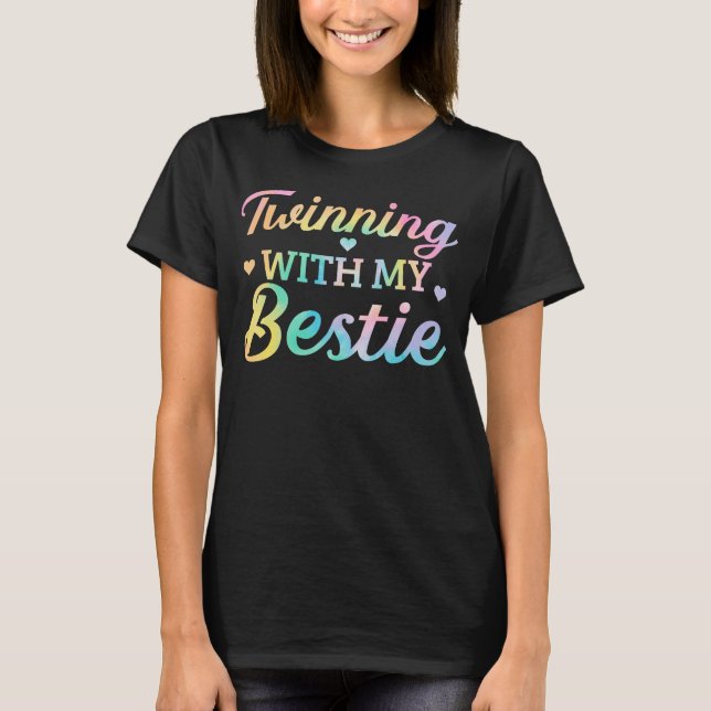 Twinning With My Bestie Funny Matching Twins Day T-Shirt (Front)