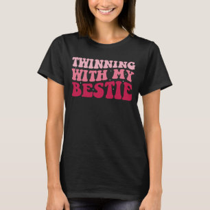 Twinning With My Bestie Funny Matching Twins Day T-Shirt