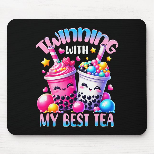 Twinning With My Tea Bubble Tea Boba Ie Friendship Mouse Pad (Front)