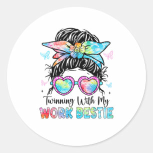 Twinning With My Work Bestie Best Friend Spirit We Classic Round Sticker