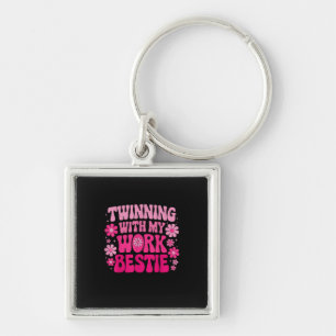 Twinning With My Work Bestie Friends Spirit Week D Key Ring