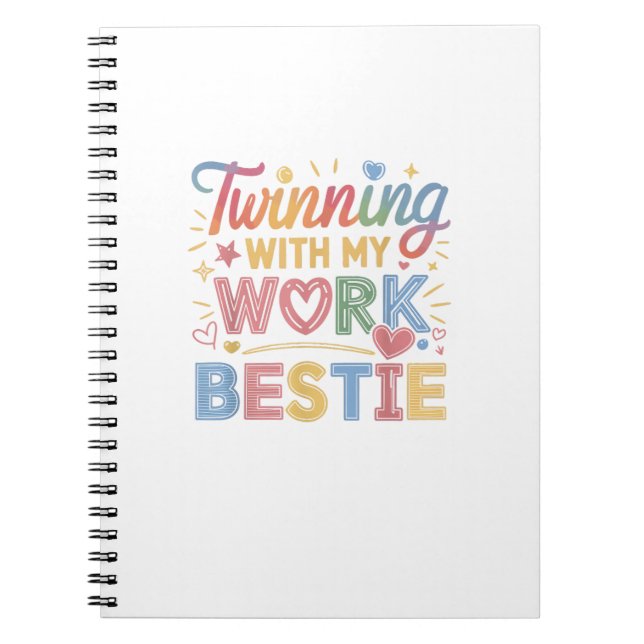 Twinning With My Work Bestie Notebook (Front)