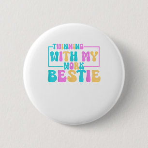 Twinning With My Work Bestie Spirit Week Best Frie 6 Cm Round Badge