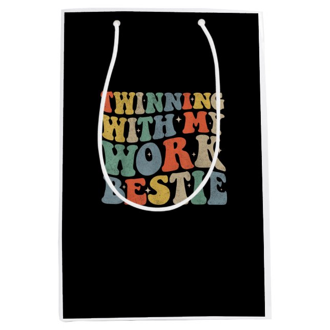 Twinning With My Work Bestie Spirit Week Best Frie Medium Gift Bag (Front)