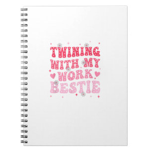 Twinning With My Work Bestie Spirit Week Best Frie Notebook