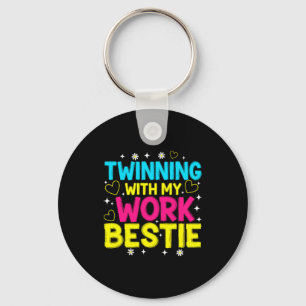 Twinning With My Work Ie Matching Twins Day Friend Key Ring