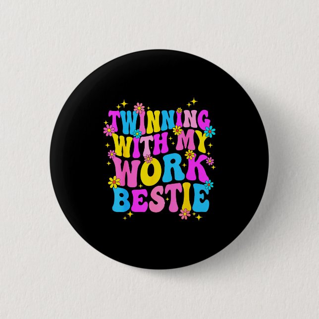 Twinning With My Work Ie Srit Week Friend Twin  6 Cm Round Badge (Front)