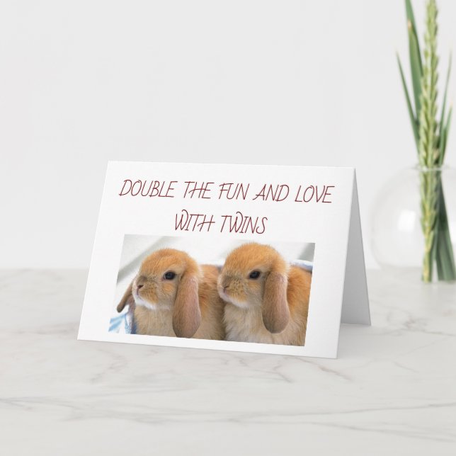 TWINS ARE DOUBLE THE LOVE AND FUN-CONGRATULATIONS CARD (Front)