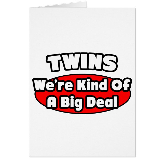 Twins...Big Deal (Front)