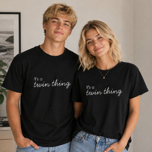 Twins T-Shirt   It's a Twin Thing Matching Tee