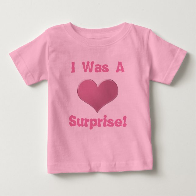 Twins Tripplets I Was A Surprise etc I Was Not etc Baby T-Shirt (Front)