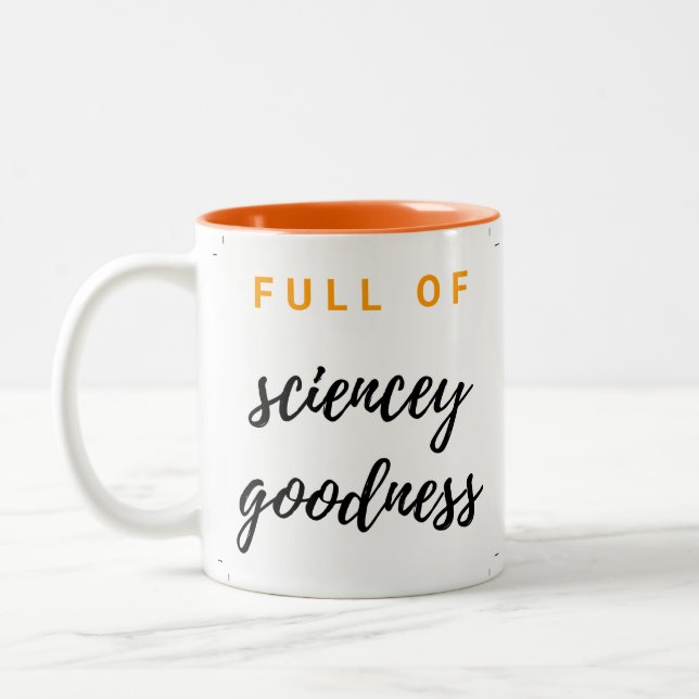 TWIS Full of sciencey goodness mug (Left)