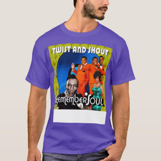 Twist and Shout Remember Soul T-Shirt
