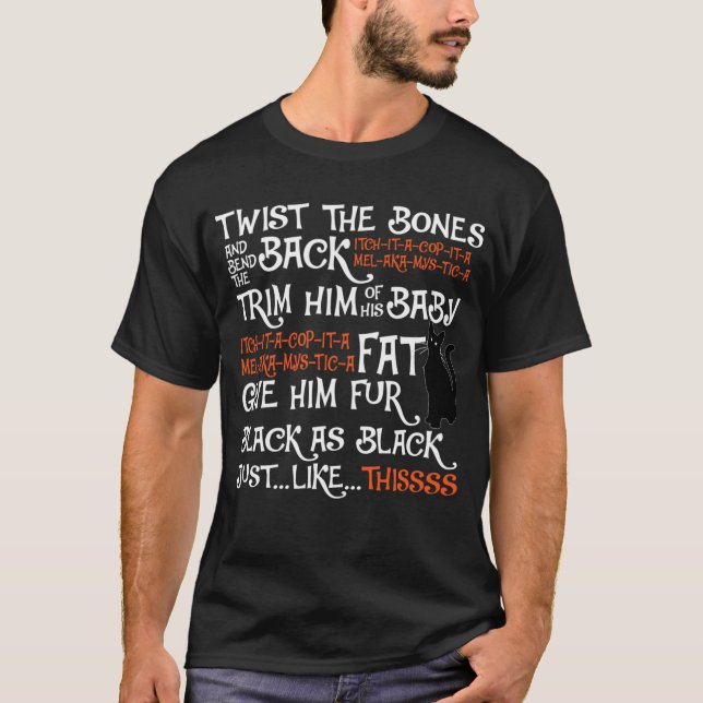 Twist the Bones and Bend the Back T-Shirt (Front)