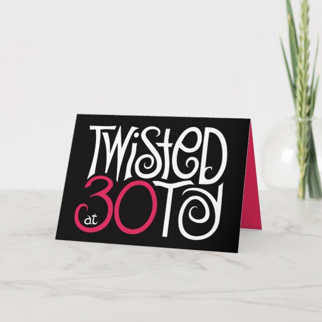 Twisted at 30 Black Card (Front)