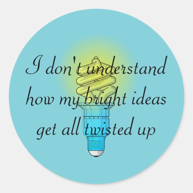 Twisted Bright Ideas Classic Round Sticker (Front)