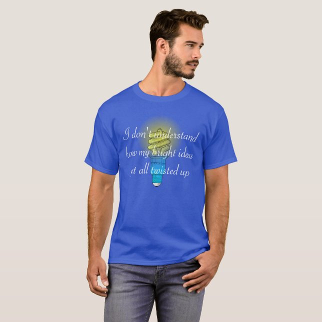 Twisted Bright Ideas T-Shirt (Front Full)