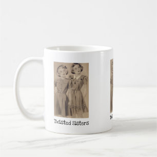 Twisted Sisters Coffee Mug