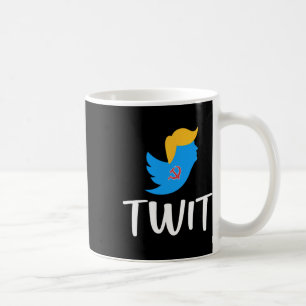 Twit - Anti-trump - Coffee Mug