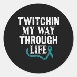 Twitchin My Way Through Life Tourette Syndrome Awa Classic Round Sticker