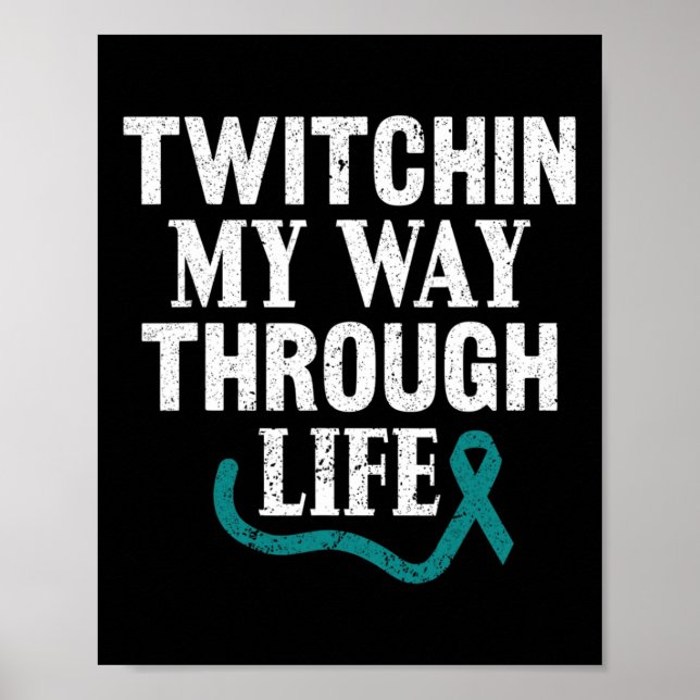Twitchin My Way Through Life Tourette Syndrome Awa Poster (Front)