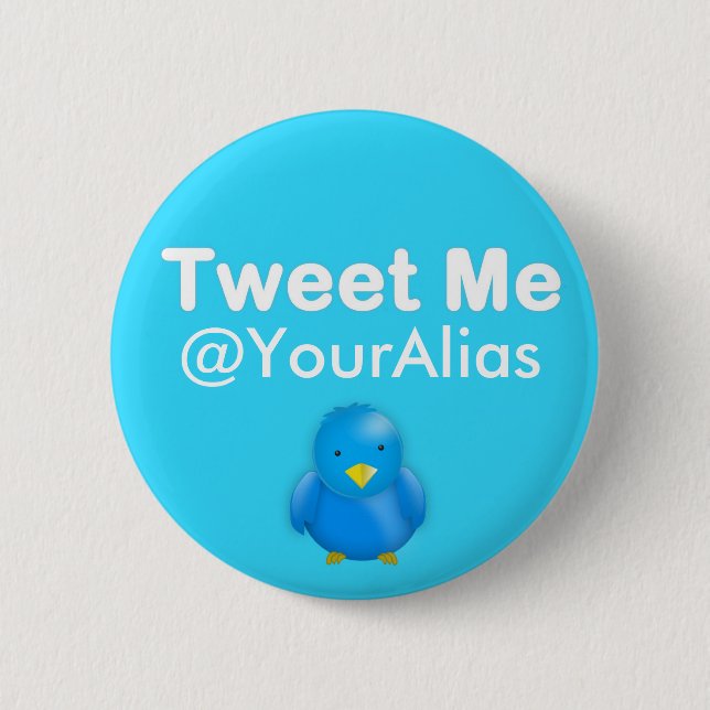 Twitter Button: Tweet Me @YourAlias 6 Cm Round Badge (Front)
