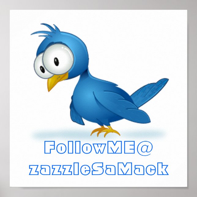 Twitter Follow Me @ Your User Name Poster (Front)
