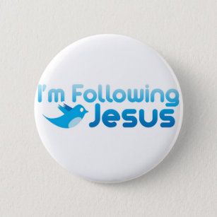 Twitter me I'm Following Jesus Christ 6 Cm Round Badge