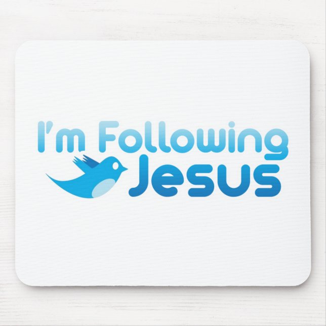 Twitter me I'm Following Jesus Christ Mouse Pad (Front)
