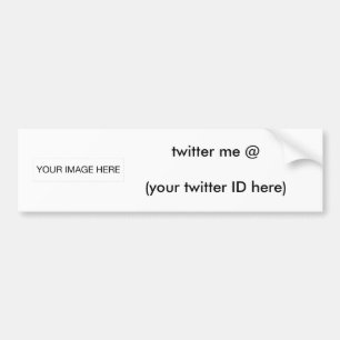 twitter me @ (your twitter ID here) The MUSEUM Bumper Sticker