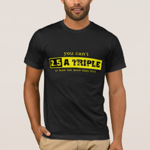 Two and a Half Triple Dirt Bike Motocross T-Shirt