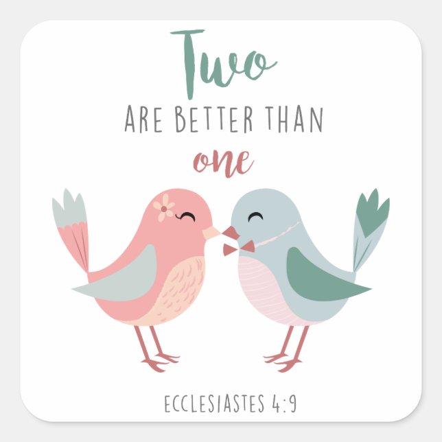 two are better than one christian bible verse square sticker (Front)